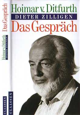 Hoimar von Ditfurth, Dieter Zilligen :  Das Gesprch   (1990)  Wir sind Wesen des bergangs   -