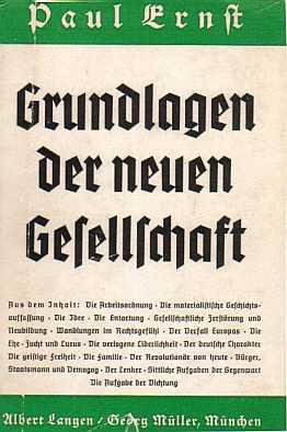Paul Carl Ernst (1929) Grundlagen der  neuen Gesellschaft - Durch neue Aufstze  vervollstndigte Ausgabe von  <Der Zusammenbruch des Marxismus>  von 1918