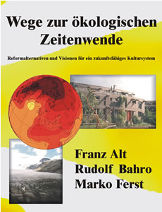 Marko Ferst, Rudolf Bahro (2002) Wege zur kologischen Zeitenwende - Reformalternativen
