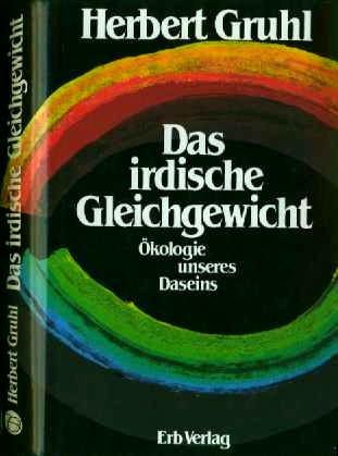 Herbert Gruhl (1982) Das irdische Gleichgewicht. kologie unseres Daseins.