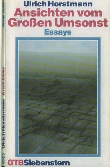 Ansichten vom Groen Umsonst  - Essays -  Buch 1991 -- von Ulrich Horstmann   -  128 Seiten  