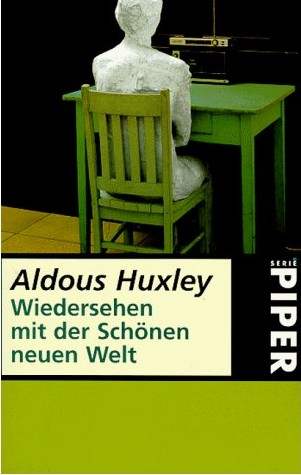Aldous Huxley :  Revisited:  Schne Neue Welt    (1959)      -