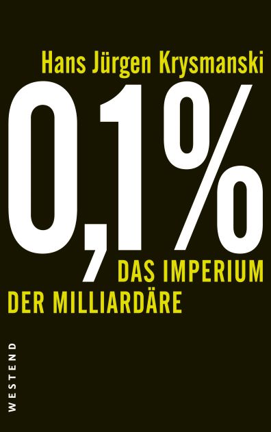Krysmanski, Hans-Jrgen (2021) Das Imperium der Milliardre. Die Geldelite verselbstndigt sich