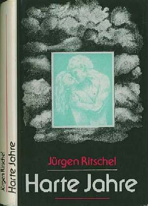 Jrgen Ritschel :  Harte Jahre   ( 1990 )   Roman ber die NVA       -