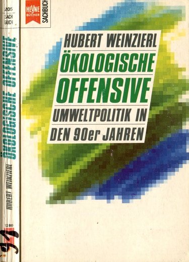 kologische Offensive - Umweltpolitik in den 90er Jahren - Autor: Hubert Weinzierl (1991)