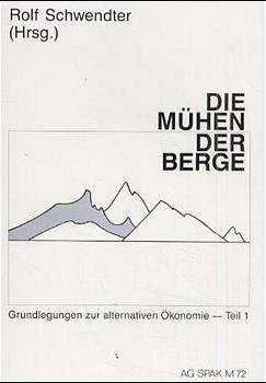 Rolf Schwendter (1986) Die Mhen der Berge - Beitrag von Rudolf Bahro