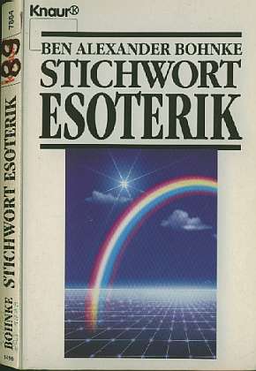Ben Alexander Bohnke :  Stichwort Esoterik  ( 1989 )    -