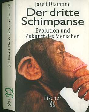 Evolution und Zukunft des Menschen (1992)  Der dritte Schimpanse - Von Jared Diamond  -