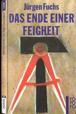Jrgen Fuchs (1988) Das Ende einer Feigheit 