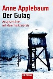 Das Megabuch (meiner Meinung 2012) - Anne Applebaum - Der Gulag -