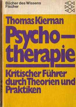 Thomas Kiernan :  Psychotherapie  (1974)  Kritischer Fhrer durch Theorie und Praktiken  /  Shrinks, etc.   -