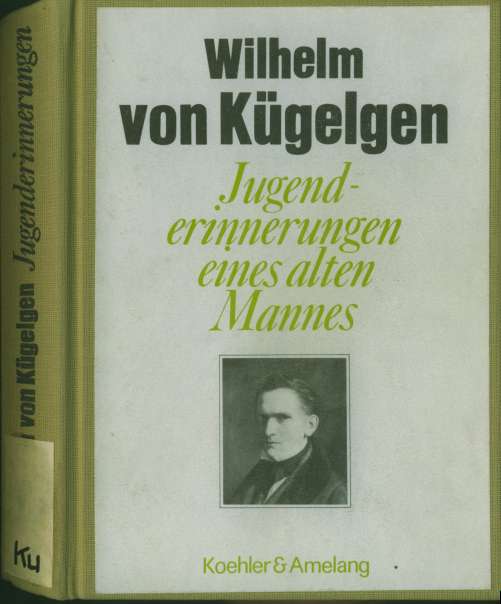 Wilhelm von Kgelgen (1870) Jugenderinnerungen eines alten Mannes 