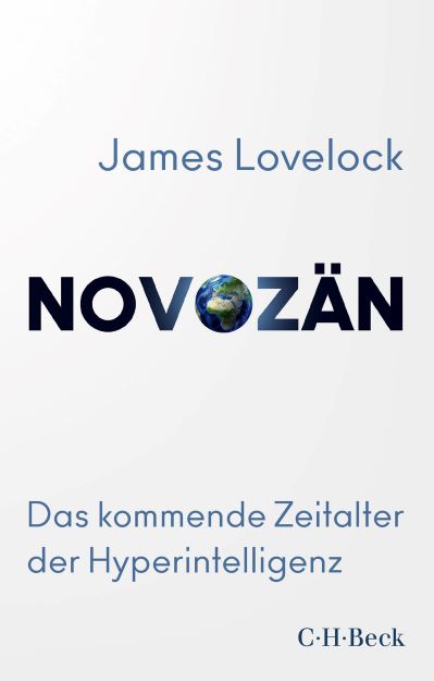 James Lovelock (2019) Novozn - Das kommende Zeitalter der Hyperintelligenz (Olfozn?)