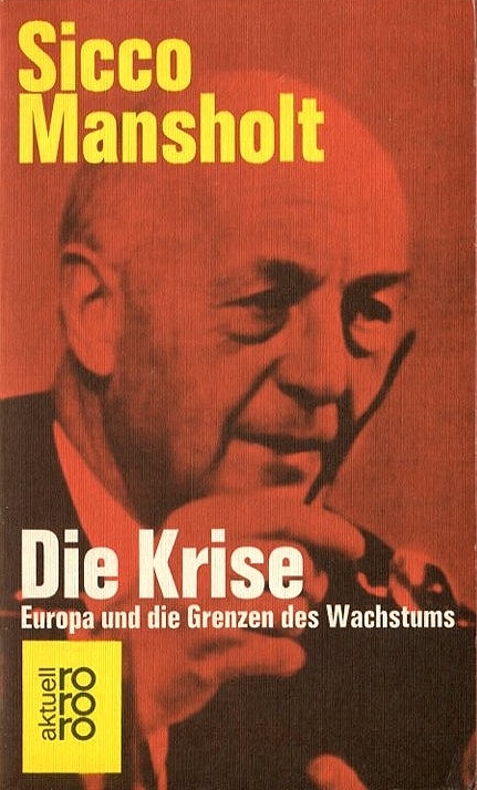  Sicco Mansholt (1974) Die Krise - Europa und die Grenzen des Wachstums.