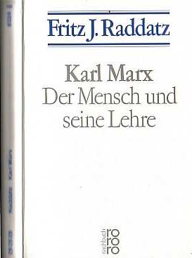Fritz J. Raddatz: Karl Marx  ( 1975 )   Mensch und Lehre     -