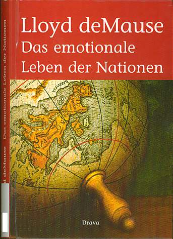 Lloyd deMause  (2002)  Das emotionale Leben der Nationen  -