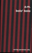 P. M. :  bolo'bolo   (1983)    - 