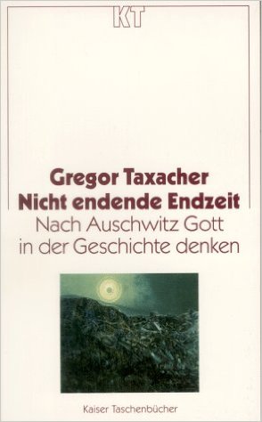 Taxacher, Gregor (1998) Nicht endende Endzeit 